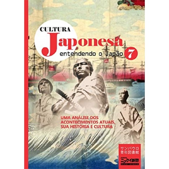 Cultura Japonesa vol. 7: Entendendo o Japão