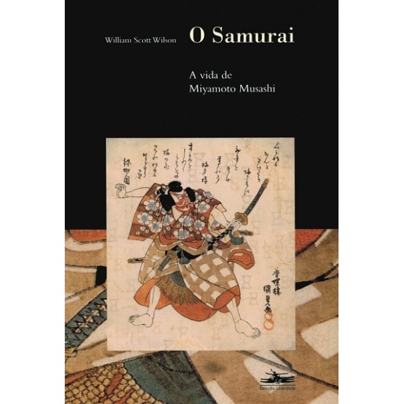 O Samurai - A vida de Miyamoto Musashi