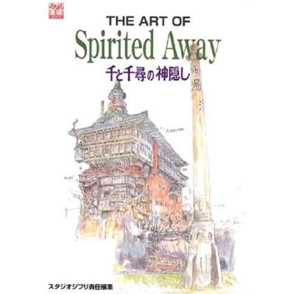The Art of THE SPIRITED AWAY - SEN TO CHIHIRO NO KAMIKAKUSHI - Edição Japonesa