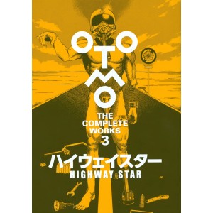 ﻿HIGHWAY STAR ハイウェイスター - Otomo The Complete Works vol. 3 - Edição Japonesa
